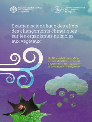 cover image of Examen scientifique des effets des changements climatiques sur les organismes nuisibles aux végétaux